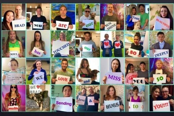 Brad's loved ones sending him messages of love and support